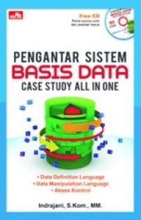 Image of PENGANTAR SISTEM BASIS DATA: Case Study Al IN One