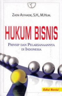 Image of HUKUM BISNIS: PRINSIP DAN PELAKSANAANNYA DI INDONESIA