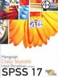 Image of MENGOLAH DATA STATISTIK HASIL PENELITIAN DENGAN SPSS 17