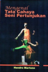 Image of MENGENAL TATA CAHAYA SENI PERTUNJUKAN