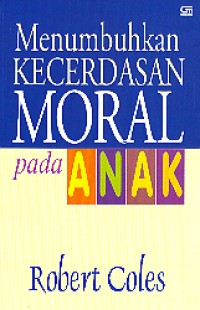 Image of MENUMBUHKAN KECERDASAN MORAL PADA ANAK