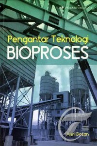 Image of PENGANTAR TEKNOLOGI BIOPROSES