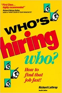 Image of WHO'S HIRING WHO : How To Find That Job Fast