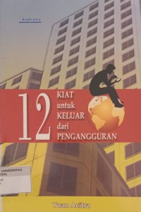 Image of 12 KIAT UNTUK KELUAR DARI PENGANGGURAN
