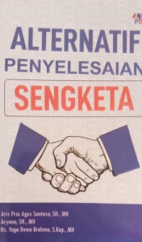 Image of ALTERNATIF PENYELESAIAN SENGKETA