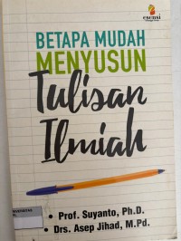 Image of BETAPA MUDAH MENYUSUN TULISAN ILMIAH