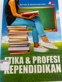 Image of ETIKA DAN PROFESI KEPENDIDIKAN