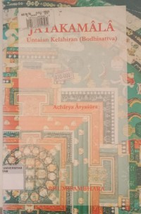 Image of JATAKAMALA : Untaian Kelahiran (Bodhisattva)