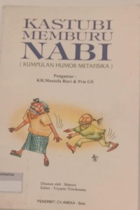 Image of KASTURI MEMBURU NABI: Kumpulan Humor Metafisika