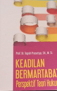 Image of KEADILAN BERMARTABAT PERSPEKTIF TEORI HUKUM