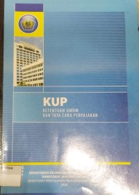 Image of KUP KETENTUAN UMUM DAN TATA CARA PERPAJAKAN