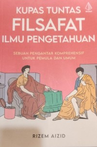 Image of KUPAS TUNTAS FILSAFAT ILMU PENGETAHUAN