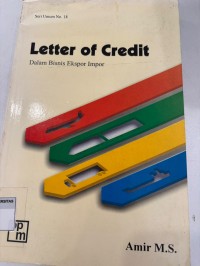 Image of LETTER OF CREDIT: Dalam Bisnis Ekspor Import