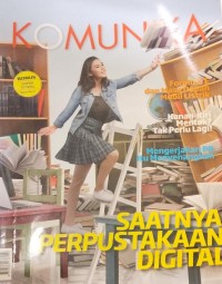 Image of MAJALAH KOMUNIKA: Saatnya Perpustakaan Digital