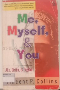Image of ME, MYSELF, & YOU: Aku, Diriku & Engkau