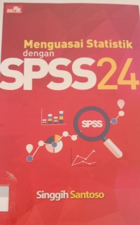 Image of MENGUASAI STATISTIK DENGAN SPSS 24