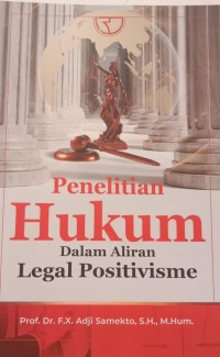 Image of PENELITIAN HUKUM DALAM ALIRAN LEGAL POSITIVISME