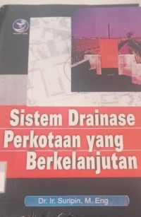Image of SISTEM DRAINASE PERKOTAAN YANG BERKELANJUTAN