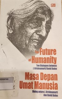 Image of THE FUTURE OF HUMANITY : Masa Depan Umat Manusia